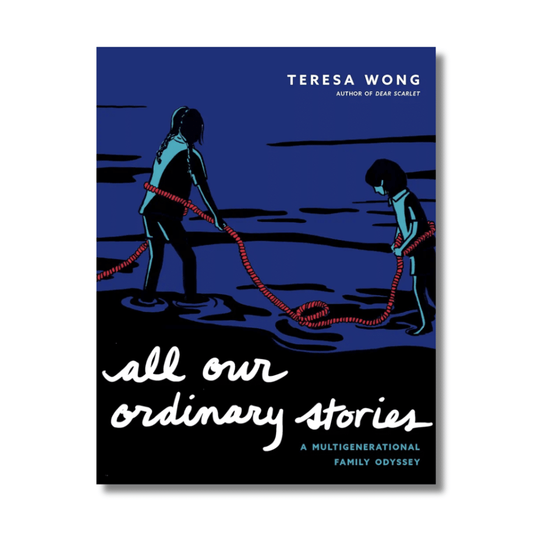 Multigenerational Migration & Transformation in “All Our Ordinary Stories” by Teresa Wong – Online Book Club